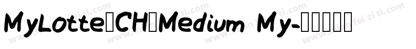 MyLotte_CH_Medium My字体转换